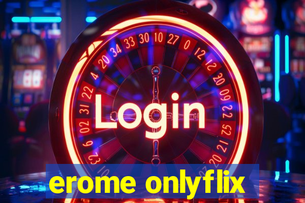 erome onlyflix